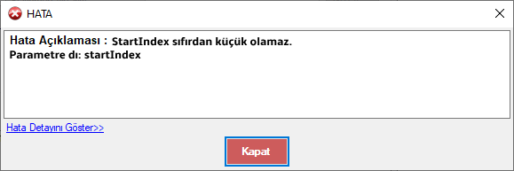 StartIndex sıfırdan küçük olamaz. Parametre dı: startIndex
